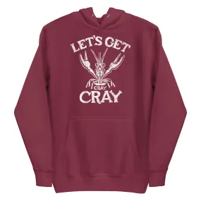 Let's Get Cray Cray Classic Fleece Pullover Hoodie